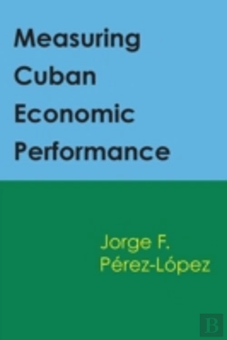 Bertrand.pt - Measuring Cuban Economic Performance