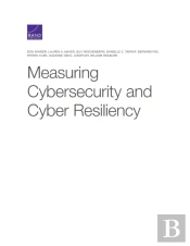 Measuring Cybersecurity And Cyber Resiliency