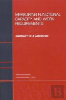 Measuring Functional Capacity And Work Requirements