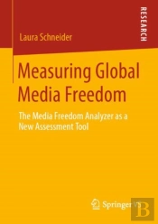 Measuring Global Media Freedom