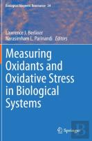 Measuring Oxidants And Oxidative Stress In Biological Systems