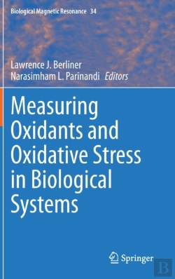 Bertrand.pt - Measuring Oxidants And Oxidative Stress In Biological Systems