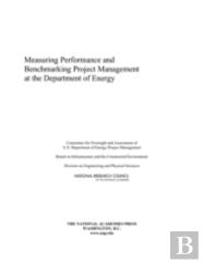 Measuring Performance And Benchmarking Project Management At The Department Of Energy