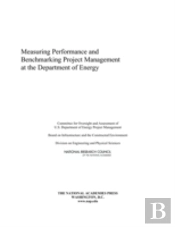 Measuring Performance And Benchmarking Project Management At The Department Of Energy