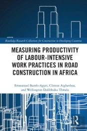 Measuring Productivity Of Labour-Intensive Work Practices In Road Construction In Africa