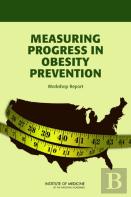Measuring Progress In Obesity Prevention