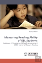 Measuring Reading Ability Of Esl Student