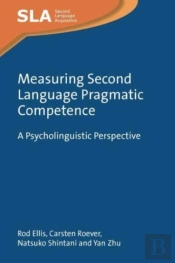 Measuring Second Language Pragmatic Competence