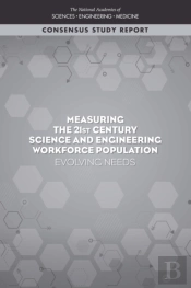 Measuring The 21st Century Science And Engineering Workforce Population