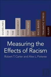Measuring The Effects Of Racism