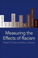 Measuring The Effects Of Racism