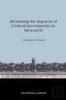 Measuring The Impacts Of Federal Investments In Research