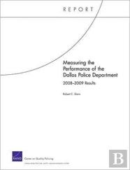 Measuring The Performance Of The Dallas Police Department