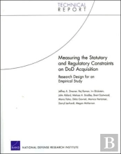 Measuring The Statutory And Regulatory Constraints On Dod Acquisition: Research Design For An Empirical Study