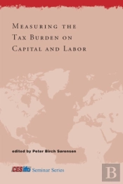 Measuring The Tax Burden On Capital And Labor