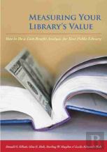 Measuring Your Library'S Value
