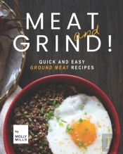 Meat And Grind!