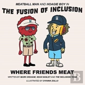 Meatball Man And Hoagie Boy In The Fusion Of Inclusion - Where Friends Meat