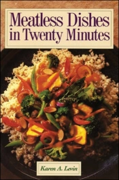 Meatless Dishes In Twenty Minutes