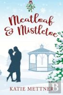 Meatloaf And Mistletoe