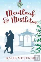 Meatloaf And Mistletoe