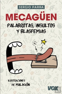 Bertrand.pt - ¡Mecagüen! Palabrotas, Insultos Y Blasfemias