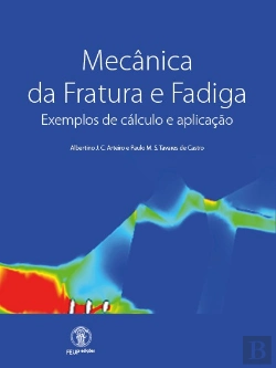 Bertrand.pt - Mecânica da Fratura e Fadiga: Exemplos de cálculo e aplicação