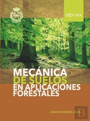 Mecánica De Suelos En Aplicaciones Forestales