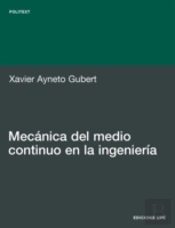 Mecánica Del Medio Continuo En La Ingeniería