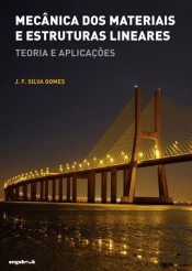 Mecânica dos Materiais e Estruturas Lineares