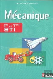 Mécanique ; 1ère Et Terminale Sti ; Élève (Édition 2007)