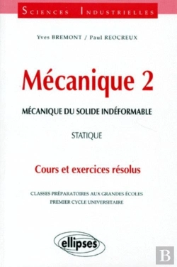Bertrand.pt - Mécanique 2 - Mécanique Du Solide Indéformable - Statique - Cours Et Exercices Résolus