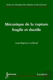 Mecanique De La Rupture Fragile Et Ductile ; Collection Etudes En Mecanique Des Materiaux Et Des Structures