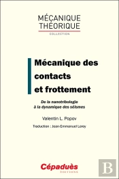 Mécanique Des Contacts Et Frottement : De La Nanotribologie À La Dynamique Des Séismes
