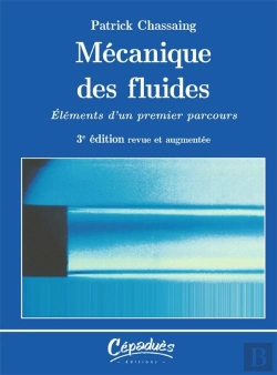 Bertrand.pt - Mecanique Des Fluides - Elements D Un Premier Parcours - 3e Edition Revue Et Augmentee
