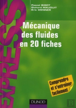 Bertrand.pt - Mécanique Des Fluides En 20 Fiches