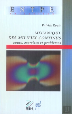 Bertrand.pt - Mecanique Des Milieux Continus ; Cours Exercices Et Problemes ; 1ere Annee