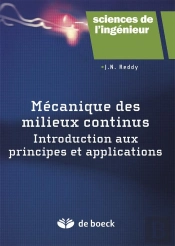 Mécanique Des Milieux Continus ; Introduction Aux Principes Et Applications