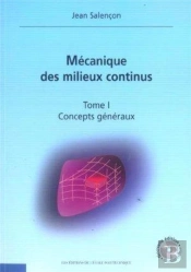 Mecanique Des Milieux Continus T.1 Concepts Generaux