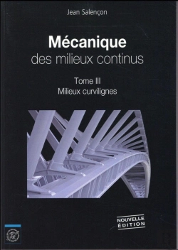Bertrand.pt - Mécanique Des Milieux Continus - Tome Iii : Milieux Curvilignes - Nouvelle Édition 2016