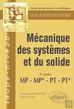 Bertrand.pt - Mécanique Des Systèmes Et Du Solide Mp-Mp*-Pt-Pt* - Cours Et Exercices Corrigés
