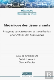 Mécanique Des Tissus Vivants : Imagerie, Caractérisation Et Modélisation Pour L'Étude Des Tissus Mous