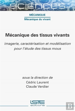 Bertrand.pt - Mécanique Des Tissus Vivants : Imagerie, Caractérisation Et Modélisation Pour L'Étude Des Tissus Mous