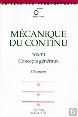 Bertrand.pt - Mécanique Du Continu, Tome 1 - Concepts Généraux