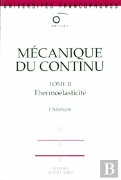 Mécanique Du Continu, Tome 2 - Thermoélasticité