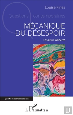 Bertrand.pt - Mécanique Du Désespoir : Essai Sur La Liberté