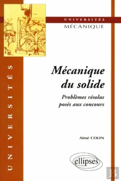 Bertrand.pt - Mécanique Du Solide - Problèmes Résolus Posés Aux Concours