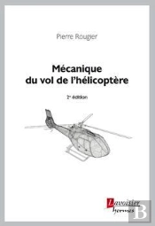 Mecanique Du Vol De L'Helicoptere (2. Ed.)