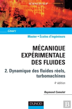 Bertrand.pt - Mécanique Expérimentale Des Fluides Tome 2 : Dynamique Des Fluides Réels (4e Édition)