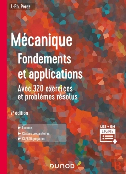 Bertrand.pt - Mécanique : Fondements Et Applications ; Avec 320 Exercices Et Problèmes Résolus (7e Édition)